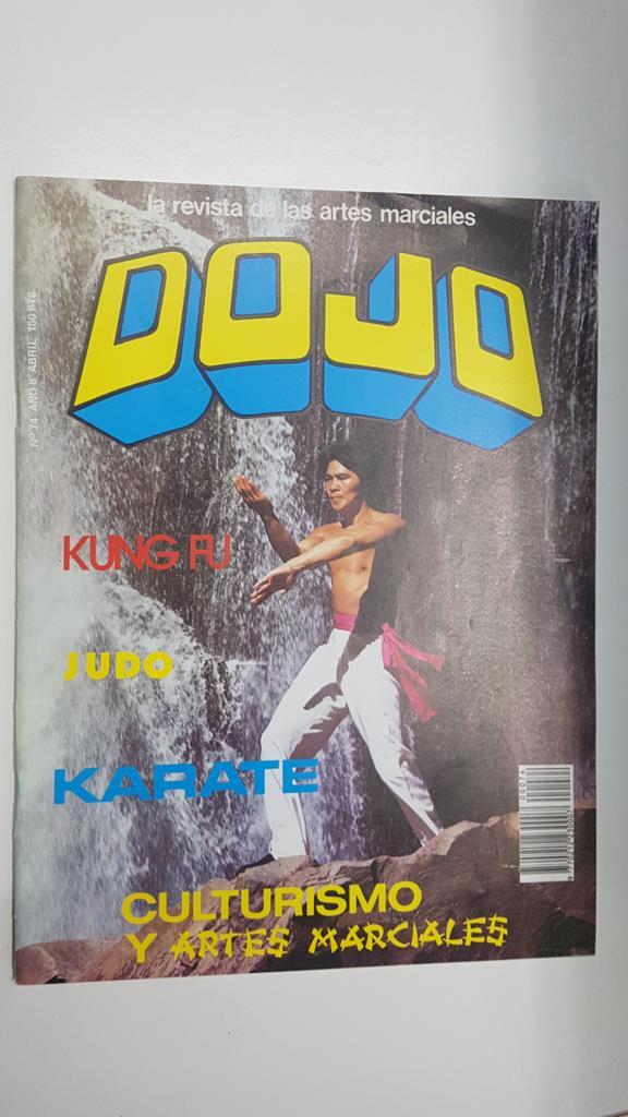 Revista Artes Marciales: DOJO, Numero 74 año 8 abril. Articulo sobre legislacion y artes marciales, La teoria de Dim Mak, Super-niños