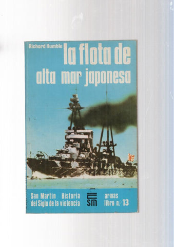 Armas libro num. 13: La flota de alta mar Japonesa
