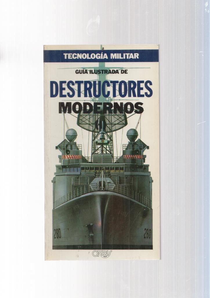 Tecnologia Militar num.29: Guia ilustrada de Destructores Modernos