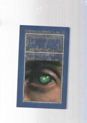 La paja en el ojo de Dios  ( Vol. I )