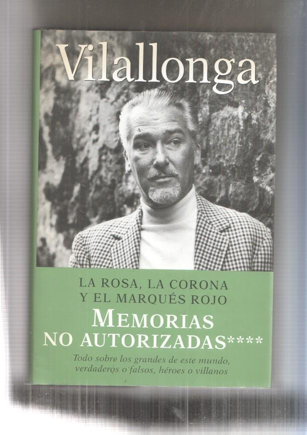 La rosa, la corona y el marques rojo. Memorias no autorizadas