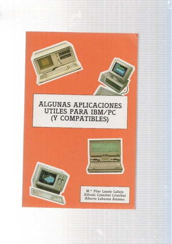 Algunas aplicaciones utiles para IBM / PC ( y compatibles )