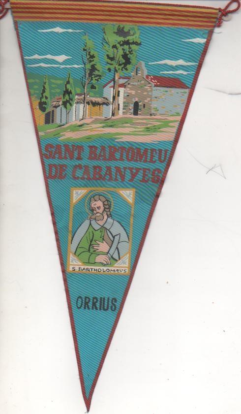 Banderin E00128: Banderin Sant Bartomeu de Cabanyes, Orrius