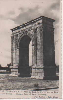 Postal E04280: Postal B/N Arco de Bará S.II, Tarragona