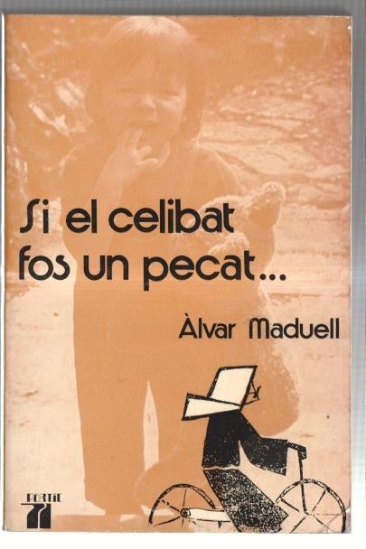 Si el celibat fos un pecat...