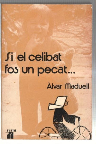 Si el celibat fos un pecat...