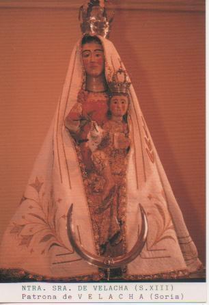 Postal E03188: Ntra. Sra de Velacha (S. XIII) Patrona de Velacha (Soria)