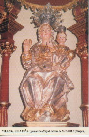Postal E03166: Ntra.Sra. De la Peña. Iglesia de San Miguel. Patrona de alfajarin, Zaragoza
