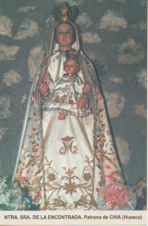 Postal E03169: Ntra. Sra. De la Encontrada. Patrona de Chia, Huesca