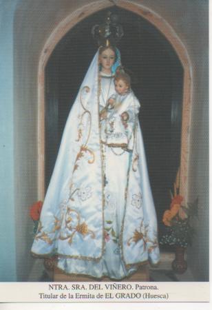 Postal E03172: Ntra. Sra. Del Viñero.Patrona Titular de la Ermita de El Grado, Huesca