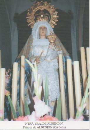 Postal E03210: Ntra.Sra. De Albendin. Patrona de Albendin, córdoba