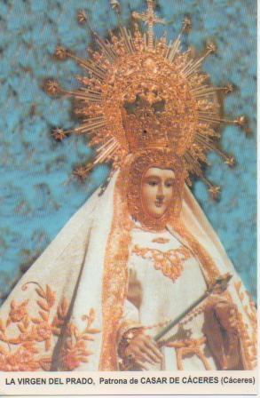 Postal E03203: La Virgen de Prado, Patrona de Casar de Cáceres, Cáceres