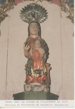 Postal E03109: Ntra.Sra. La Virgen de Villaverde (S.XIV) Patrona de Polvorosa de Valdavia (Palencia)