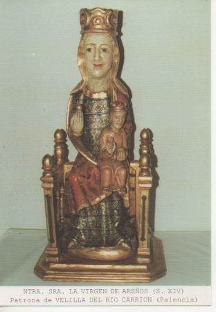 Postal E03108: Ntra.Sra La Virgen de Areños (S.XIV) Patrona de Velilla del Rio Carrion (Palencia)