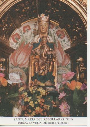 Postal E03107: Santa María de Rebollar (S. XIII) Patrona de Vega de Bur (Palencia)
