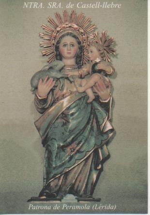 Postal E03103: Ntra.Sra. De Castell-llebre. Patrona de Peraamola /Lérida)