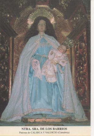 Postal E03090: Ntra.Sra. De los Barrios. <<Patrona de Calseca y Valdicio (Cantabria)
