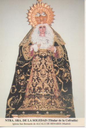 Postal E03141: Ntra.Sra. De la Soledad (Titular de la Cofradía) Iglesia San Bernardo de Alcalá de Henares. Madrid