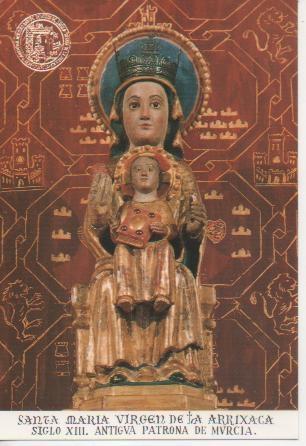 Postal E03321:Santa María Virgen de la Arrixaca. Siglo XIII. Antigua Patrona de Murcia