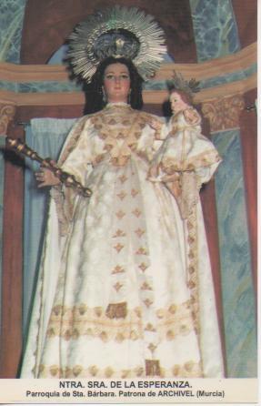 Postal E03306: Ntra. Sra. De la Esperanza. Parroquia de Sta. Bárbara. Patrona de Archivel, Murcia