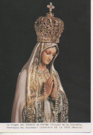 Postal E03314: La Virgen del Rosario de Fatima (Titular de su Cofradía, Parroquia deñ Salvador) Caravaca de la Cruz, Murcia