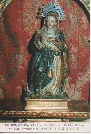 Postal E03338: La Inmaculada (Talla Barroca S.XVII. Museo de San Antonio el Real), Segovia