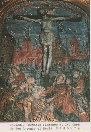 Postal E03350: Calvario (Retablo Flamenco S.XV. Coro de San Antonio el Real), Segovia