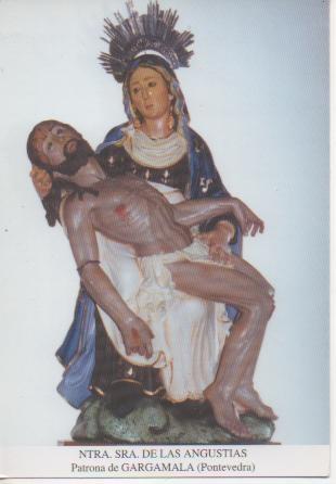 Postal E03256: Ntra.Sra. De las Angustias. Patrona de Gargamala, Pontevedra