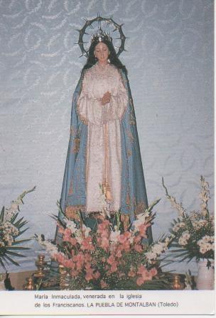 Postal E03263: Maria Inmaculada, venerada en la iglesia de los Franciscanos. La Puebla de Montalban, Toledo