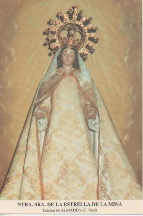 Postal E03272: Ntra.Sra. De la Estrella de la Mina. Patrona de Almadén C.Real