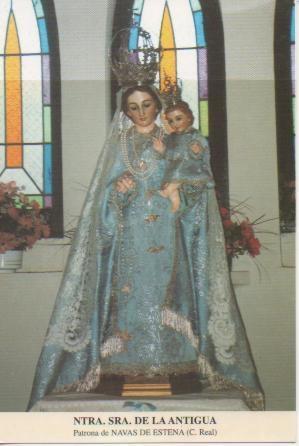 Postal E03273: Ntra.Sra.  De la Antigua. Patrona de Navas de Estena, C.Real