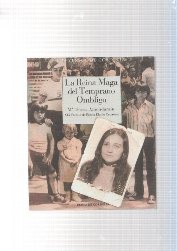 La reina maga del temprano ombligo