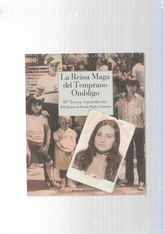La reina maga del temprano ombligo
