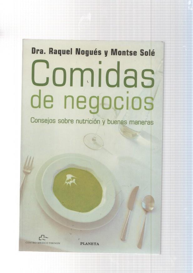 Comidas de negocios. Consejos sobre nutricion y buenas maneras