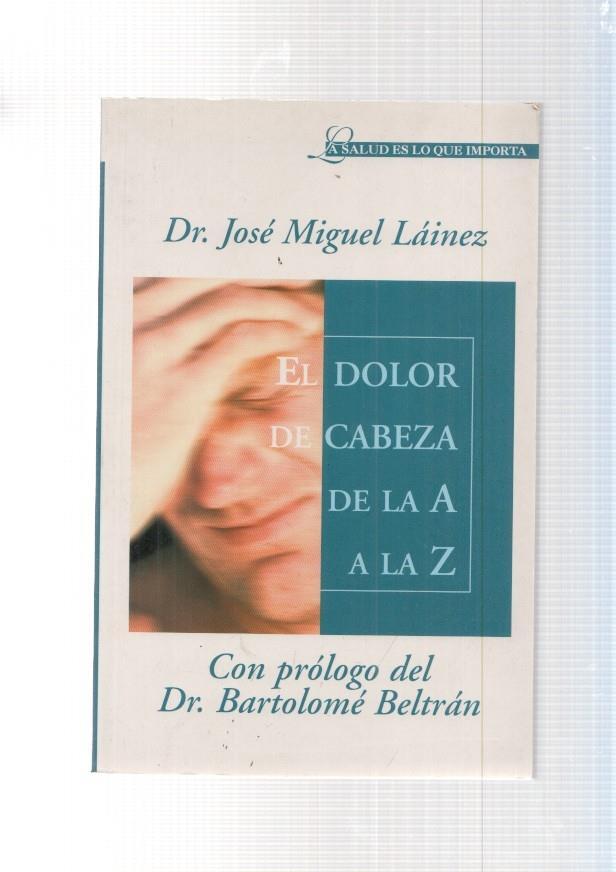 El dolor de cabeza de la A a la Z