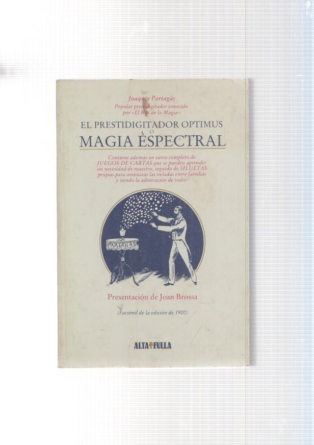 El prestidigitador Optimus o Magia Espectral. contiene ademas un curso completo