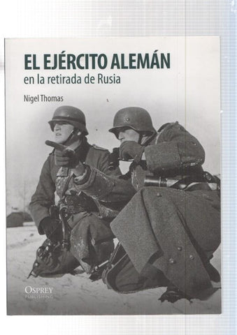 El ejercito Aleman en la retirada de Rusia