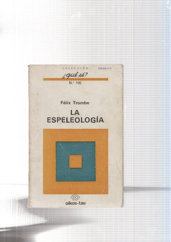 coleccion que se numero 106: La espeleologia