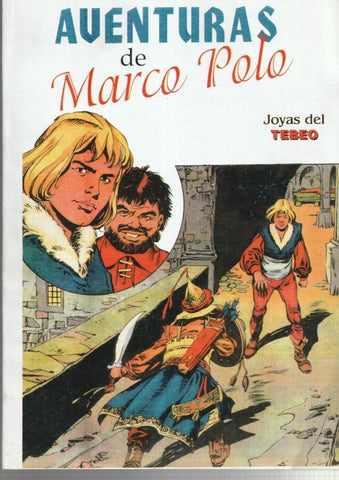 Joyas del Tebeo: Aventuras de Marco Polo de Luis Bermejo y Matias Alonso