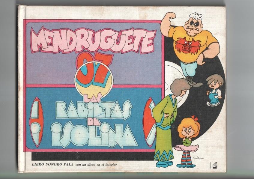 Libro Sonoro Pala numero 8: Mendruguete 07 y Las rabietas de Isolina (con disco de 45 r.p.m)
