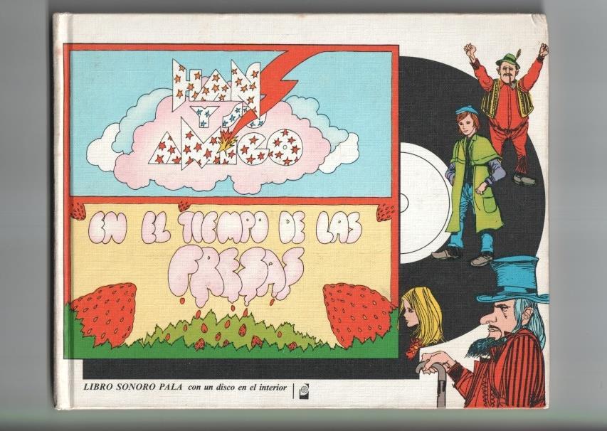 Libro Sonoro Pala numero 7: Hans y su amigo y En el tiempo de las fresas (con disco de 45 r.p.m)