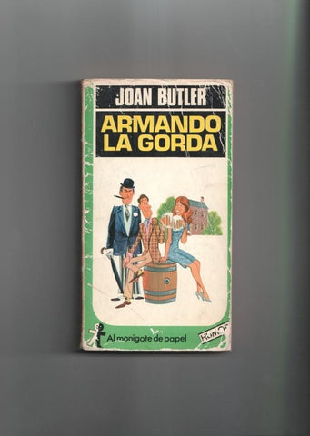 Al Monigote de papel: Armando la gorda