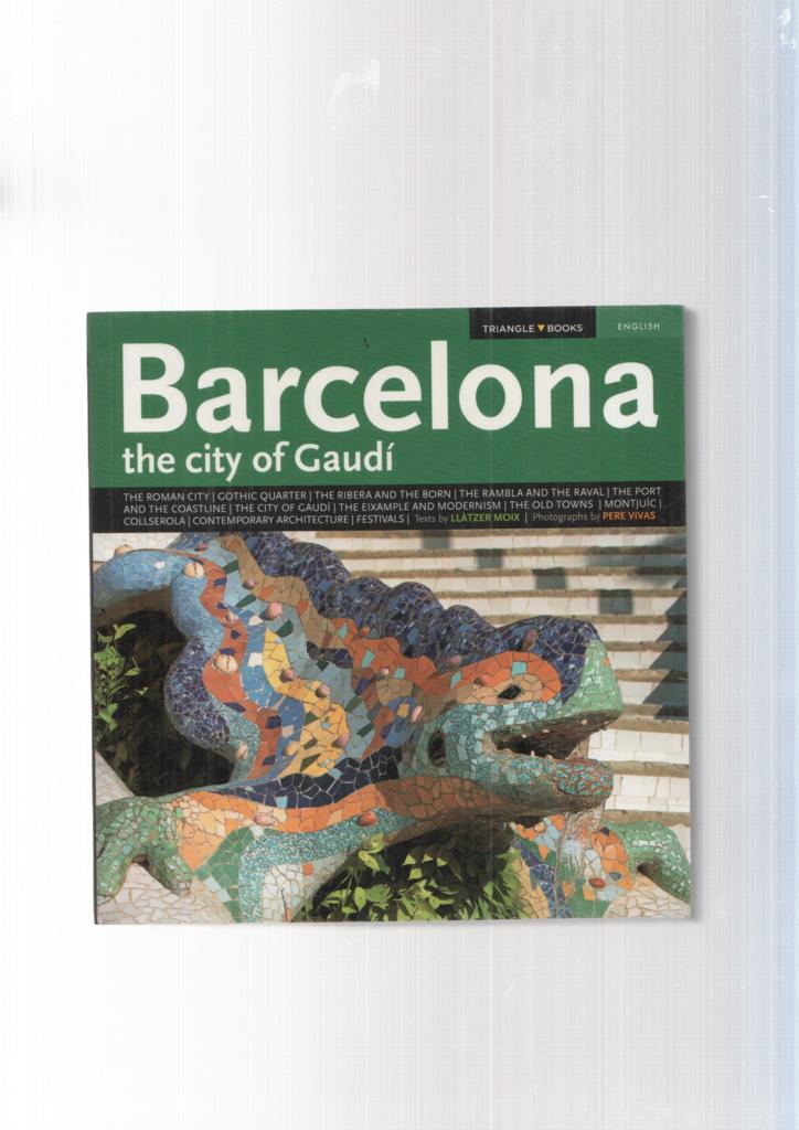 Barcelona the city of Gaudi