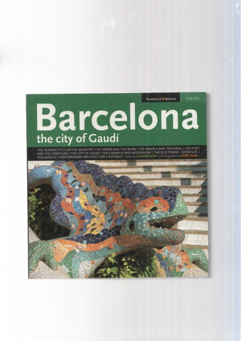 Barcelona the city of Gaudi