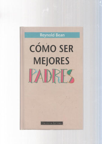 Como ser mejores padres