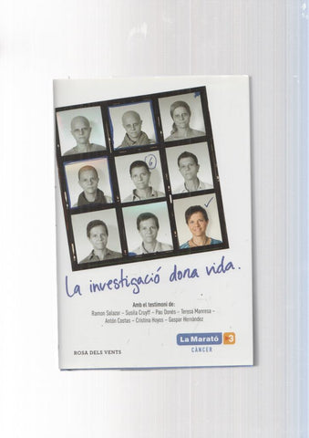 El llibre de La Marato: La investigacio dona vida. Cancer