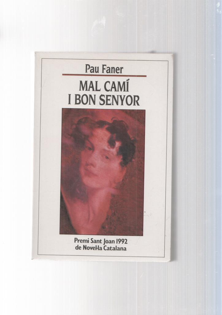 Mal cami i bon senyor