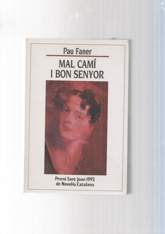 Mal cami i bon senyor