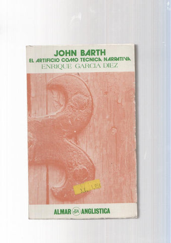 John Barth: El artificio como tecnica narrativa