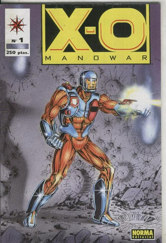 Norma: X-O Manowar numero 1: en el fuego